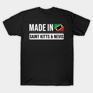 Made In Saint Kitts & Nevis - Gift for Kittian With Roots From Saint Kitts and Nevis T-Shirt